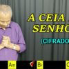 A Ceia do Senhor – Harpa Cristã 199