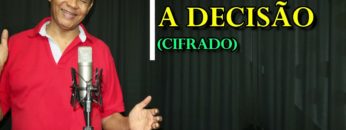A Decisão – Harpa Cristã 201