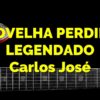 A Ovelha Perdida – Harpa Cristã 156