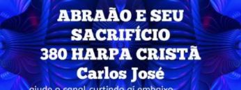 Abraão e Seu Sacrifício – Harpa Cristã 380