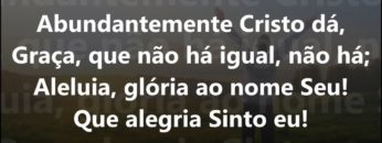 Abundância de Cristo – Harpa Cristã 297