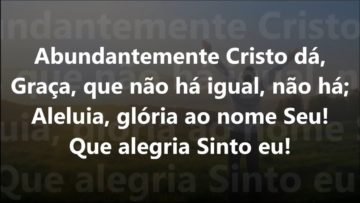 Abundância de Cristo – Harpa Cristã 297
