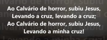 Ao Calvário de Horror – Harpa Cristã 170