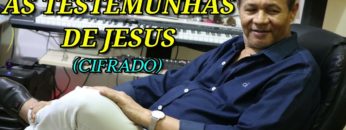 As Testemunhas de Jesus – Harpa Cristã 167