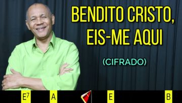 Bendito Cristo, Eis-me Aqui – Harpa Cristã 284