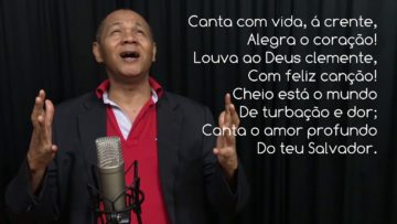 Canta, ó Crente – Harpa Cristã 388