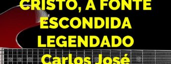 Cristo, a Fonte Escondida – Harpa Cristã 523