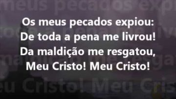 Cristo! Meu Cristo! – Harpa Cristã 190