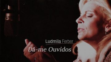 da me ouvidos ludmila ferber