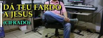 Dá Teu Fardo a Jesus – Harpa Cristã 218