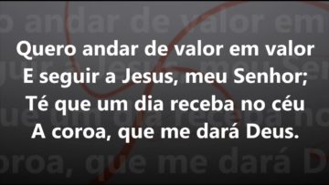 De Valor em Valor – Harpa Cristã 186