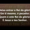 deixa entrar o rei da gloria har