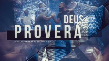 deus provera jairo bonfim part j
