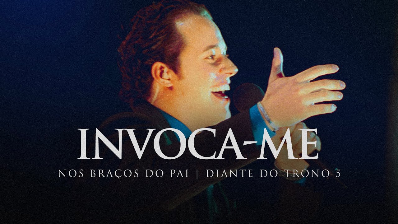 diante do trono invoca me
