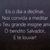 eis o dia a declinar harpa crist