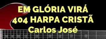 Em Glória Virá – Harpa Cristã 404