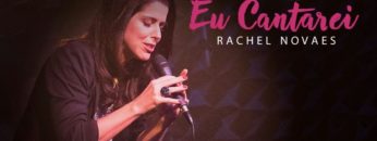 eu cantarei rachel novaes