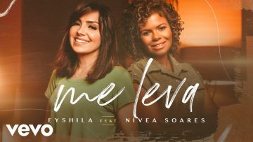 eyshila feat nivea soares me lev