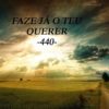 Faze Já o seu Querer – Harpa Cristã 440