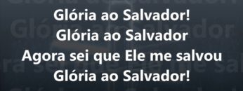Glória ao Salvador – Harpa Cristã 189