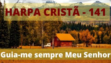 Guia Meus Passos – Harpa Cristã 458