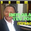 Imploramos Teu Poder – Harpa Cristã 155