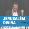 Jerusalém Divina – Harpa Cristã 207