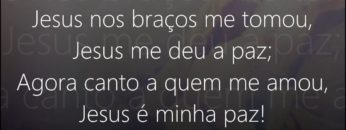 Jesus é Minha Paz – Harpa Cristã 329