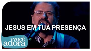 jesus em tua presenca asaph borb