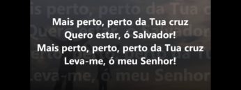 mais perto da tua cruz harpa cri