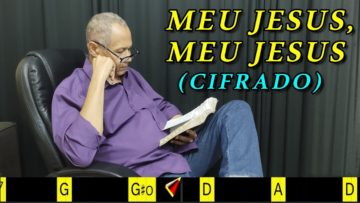Meu Jesus! Meu Jesus! – Harpa Cristã 184