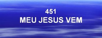 meu jesus vem harpa crista 451