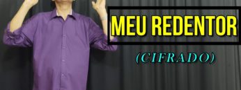 Meu Redentor – Harpa Cristã 255