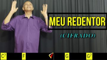 Meu Redentor – Harpa Cristã 255