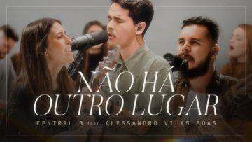 nao ha outro lugar central 3 par