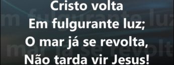 Não Tarda Vir Jesus! – Harpa Cristã 286