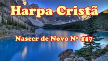 nascer de novo harpa crista 447