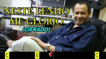 Neste Lenho me Glorio – Harpa Cristã 587