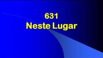 Neste Lugar – Harpa Cristã 631