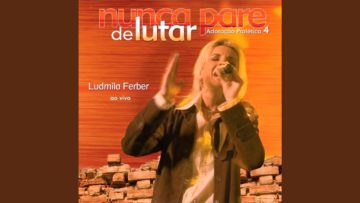 nunca pare de lutar ludmila ferb