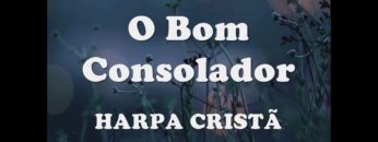 o bom consolador harpa crista 10