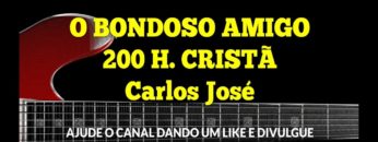 O Bondoso Amigo – Harpa Cristã 200