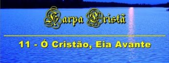 o cristao eia avante harpa crist