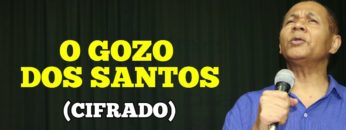 O Gozo Dos Santos – Harpa Cristã 234