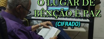 O Lugar de Bênção e Paz – Harpa Cristã 592