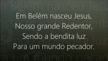 O Nascimento de Jesus – Harpa Cristã 366