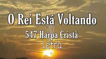 o rei esta voltando harpa crista
