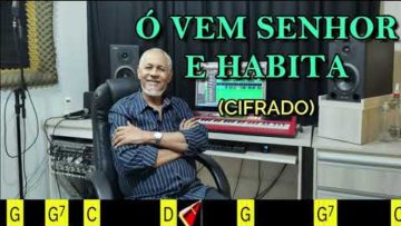 Ó vem, Senhor, e Habita – Harpa Cristã 249