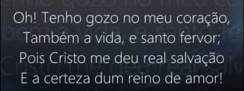 Oh! Tenho Gozo – Harpa Cristã 345