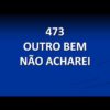 Outro Bem Não Acharei – Harpa Cristã 473